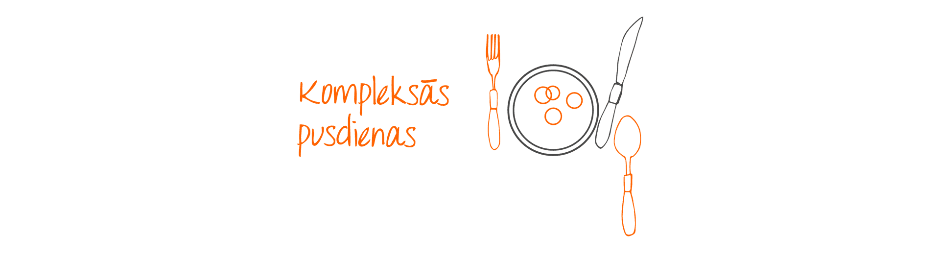 17-2 Kompleksās pusdienas!