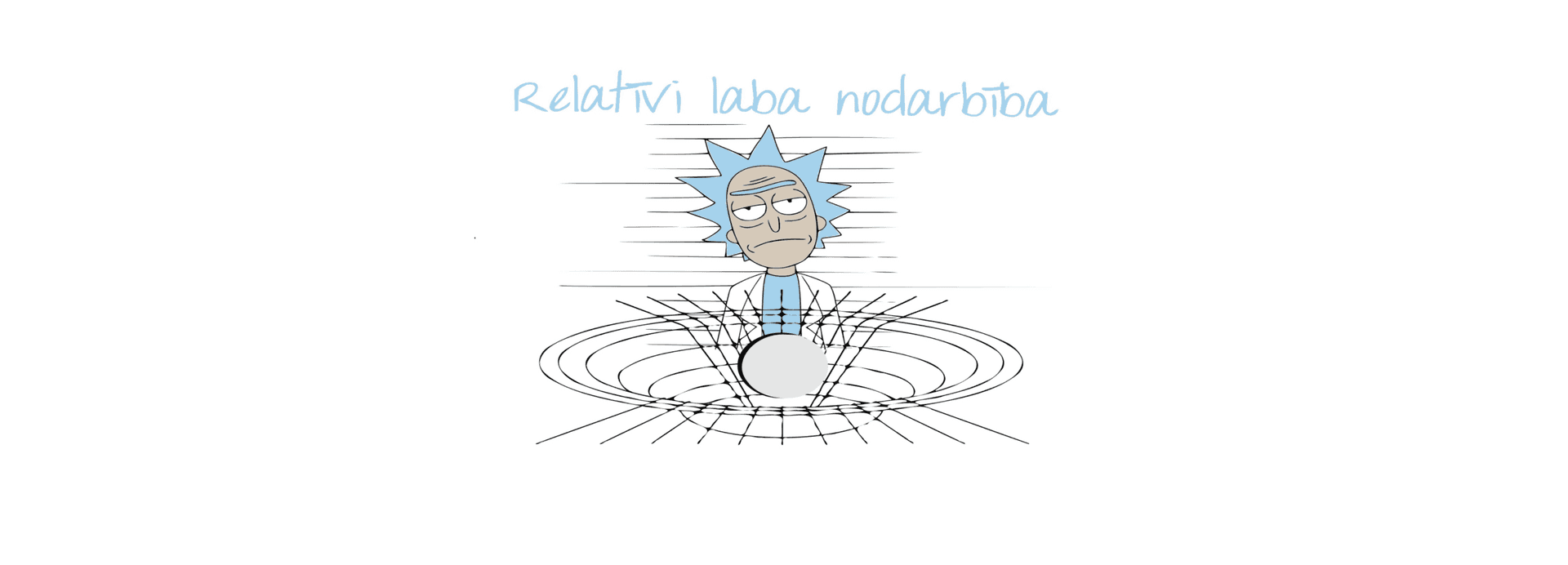 Nākamā nodarbība par relativitāti!